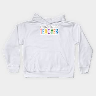 Rainbow High School Teacher Kids Hoodie